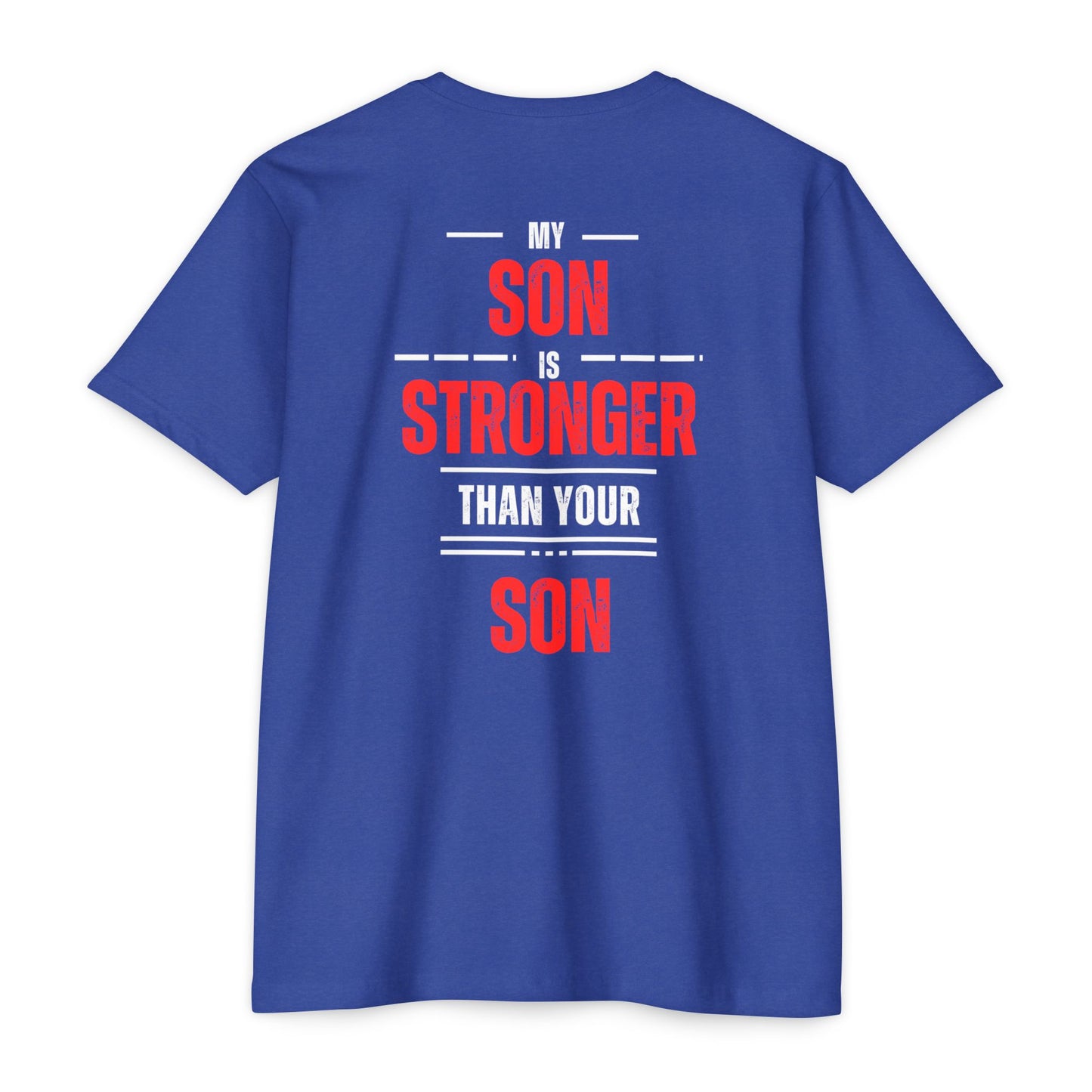My Son is Stronger Unisex Cotton Crew Tee - Perfect Gift for Proud Parents