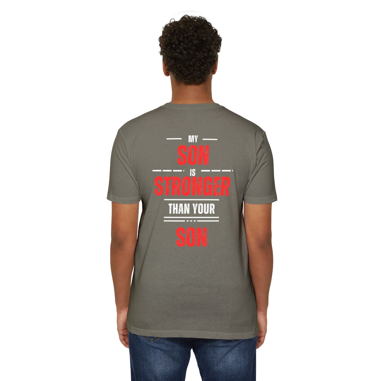My Son is Stronger Unisex Cotton Crew Tee - Perfect Gift for Proud Parents