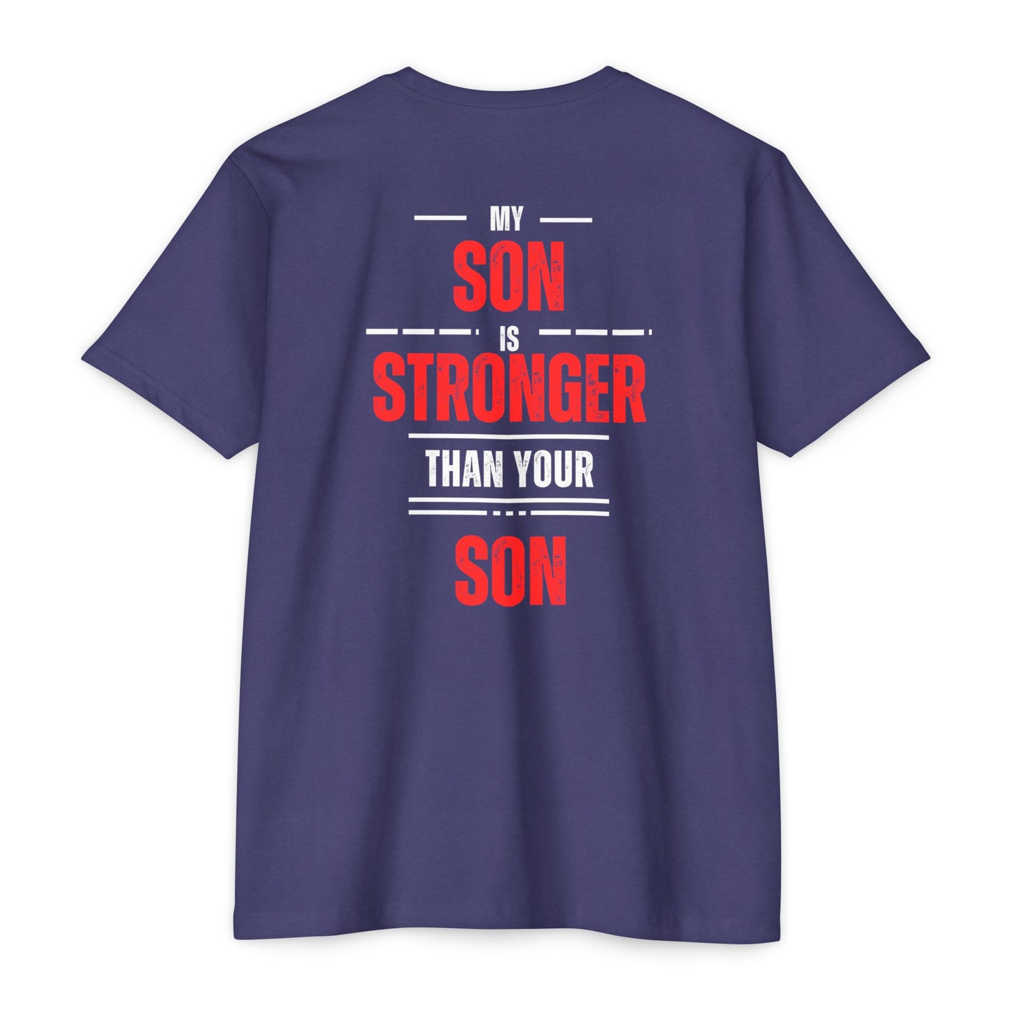My Son is Stronger Unisex Cotton Crew Tee - Perfect Gift for Proud Parents
