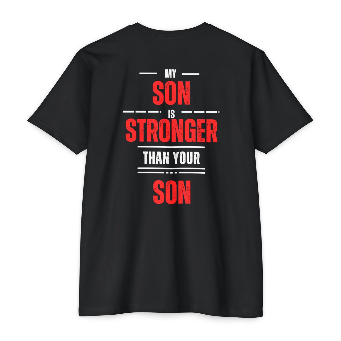 My Son is Stronger Unisex Cotton Crew Tee - Perfect Gift for Proud Parents